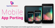 Mobile App Porting Services at $15 - Hyperlink InfoSystem