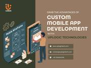 Custom Mobile App Development By Uplogic Technologies