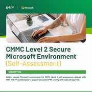 CMMC Level 2 Secure Microsoft Environment – Be Assessment Ready